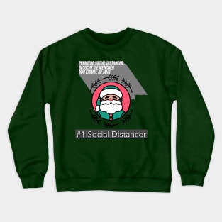 #1 Social Distancer besucht die Menchen nur einmal im Jahr Crewneck Sweatshirt